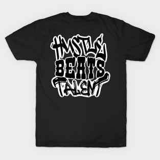 Hustle beats talent T-Shirt